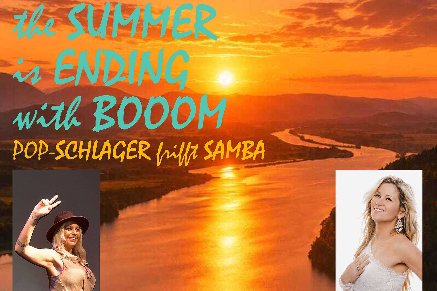- 25.09.2026 - <br> the SUMMER is ENDING with BOOOM <br> POP-SCHLAGER trifft SAMBA <br> DJane - LENA & SUELI DE MELO
